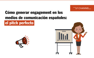 Cómo generar engagement en los medios de comunicación españoles: el pitch perfecto