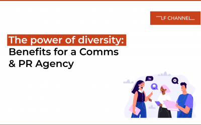 The Power of Diversity: Benefits for a Comms & PR Agency