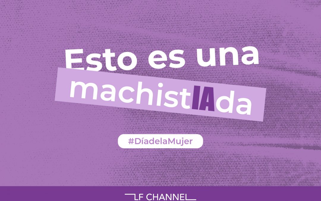 machistIAdas: ¿es la inteligencia artificial machista?